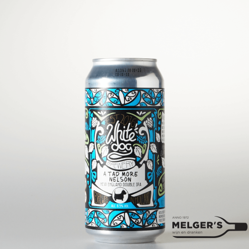 White Dog  A Tad More Nelson New England Double IPA 44cl Blik - Melgers